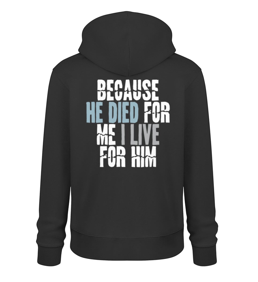 BECAUSE HE DIED STREETWEAR HOODIE BACKPRINT Cruiser Hoodie 2.0 ST/ST Shirtee Schwarz S 