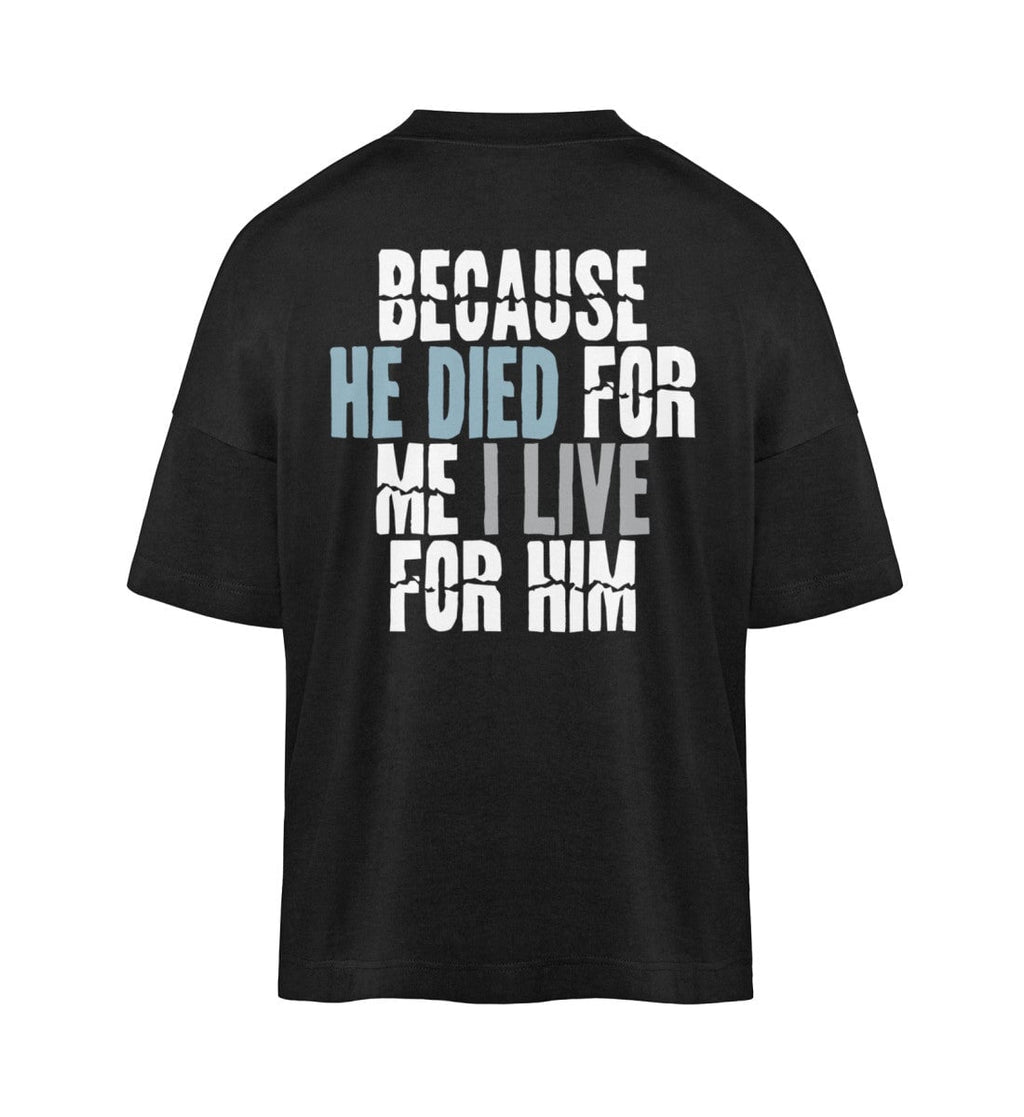 BECAUSE HE DIED STREETWEAR OVERSIZED SHIRT BACKPRINT Blaster Oversized Shirt ST/ST Shirtee Schwarz XS 