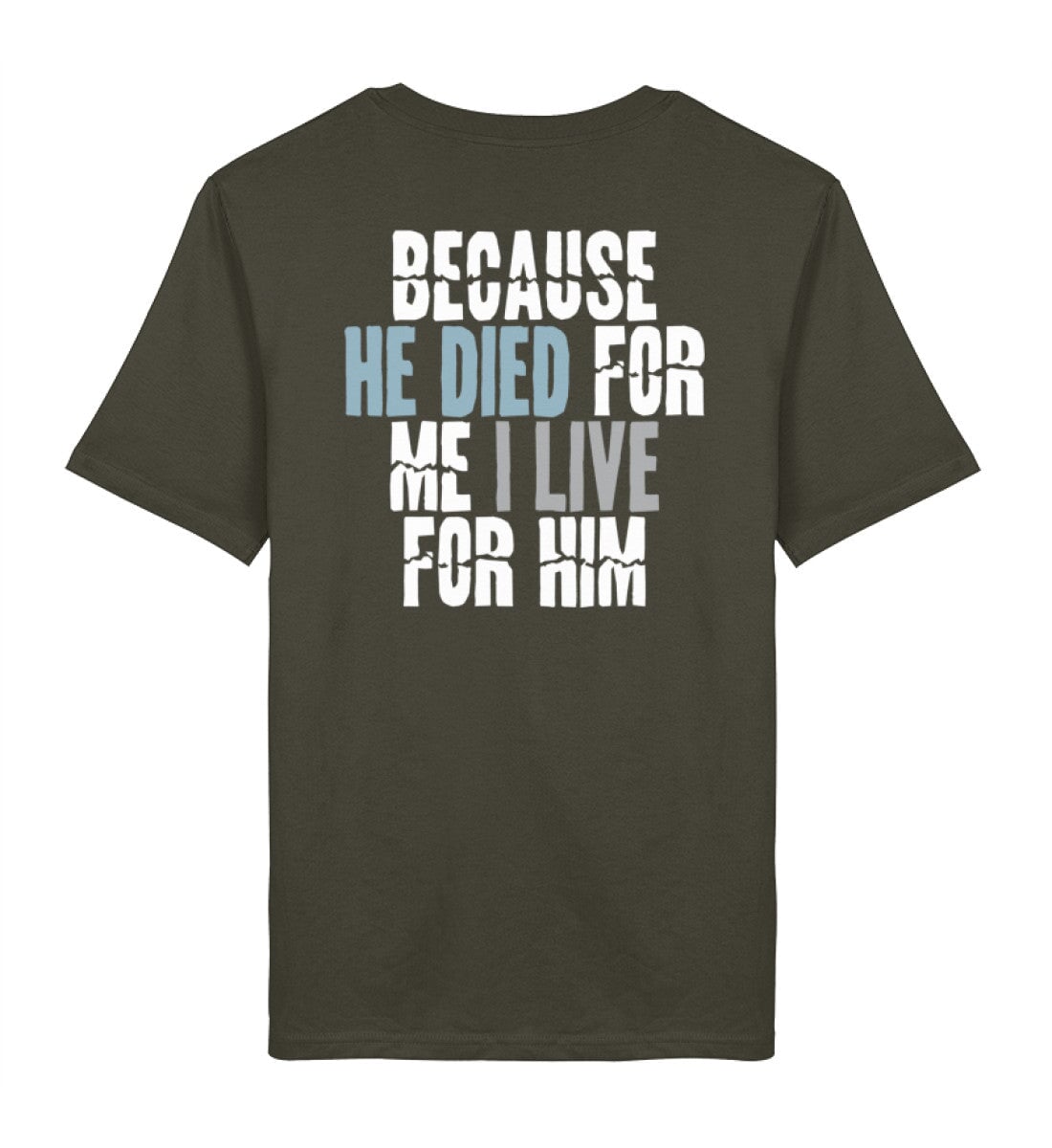 BECAUSE HE DIED STREETWEAR SHIRT BACKPRINT Creator T-Shirt 2.0 ST/ST Shirtee Erdfarben XS 