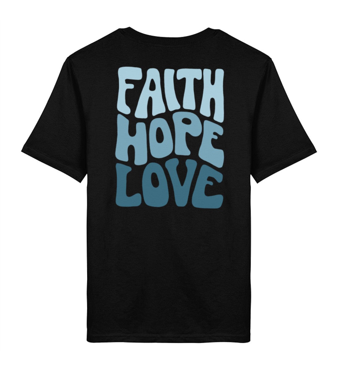 FAITH HOPE LOVE STREETWEAR SHIRT BACKPRINT BLAU Creator T-Shirt 2.0 ST/ST Shirtee Schwarz XS 