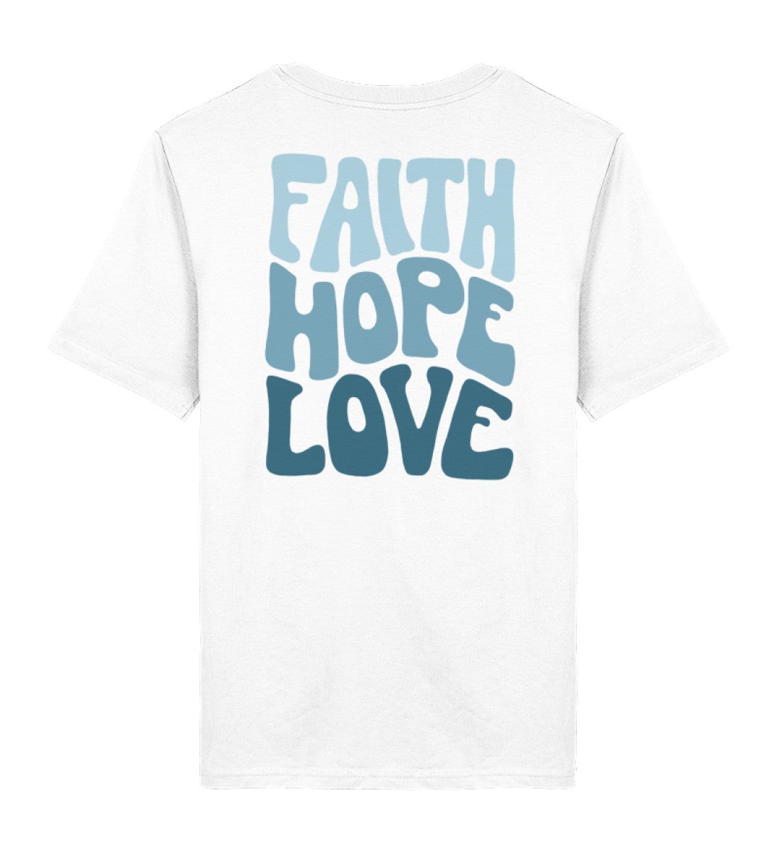 FAITH HOPE LOVE STREETWEAR SHIRT BACKPRINT BLAU Creator T-Shirt 2.0 ST/ST Shirtee Weiß XS 