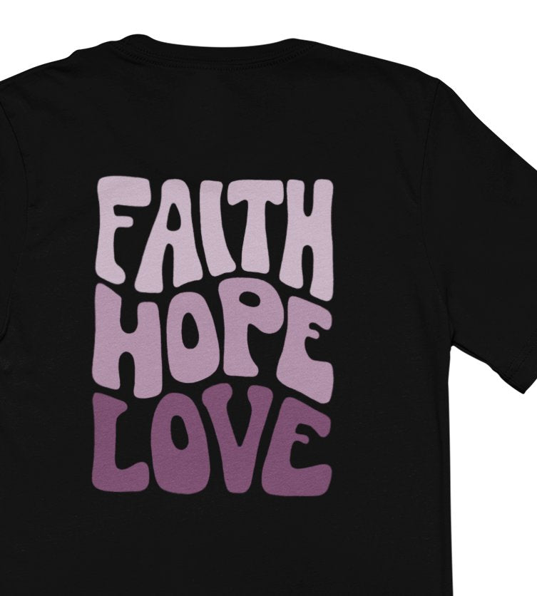 FAITH HOPE LOVE STREETWEAR SHIRT BACKPRINT Creator T-Shirt 2.0 ST/ST Shirtee 