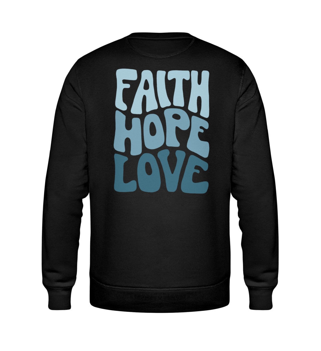 FAITH HOPE LOVE STREETWEAR SWEATSHIRT BACKPRINT BLAU Roller Sweatshirt ST/ST Shirtee Schwarz XS 
