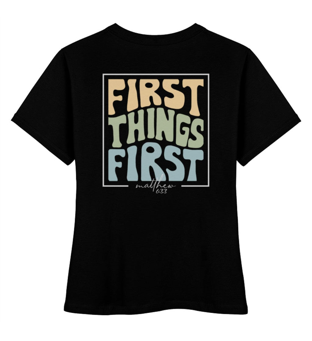 FIRST THINGS FIRST STREETWEAR FRAUEN SHIRT BACKPRINT - Damen Premium Organic Shirt Stella Muser Shirt ST/ST Shirtee Black XS 