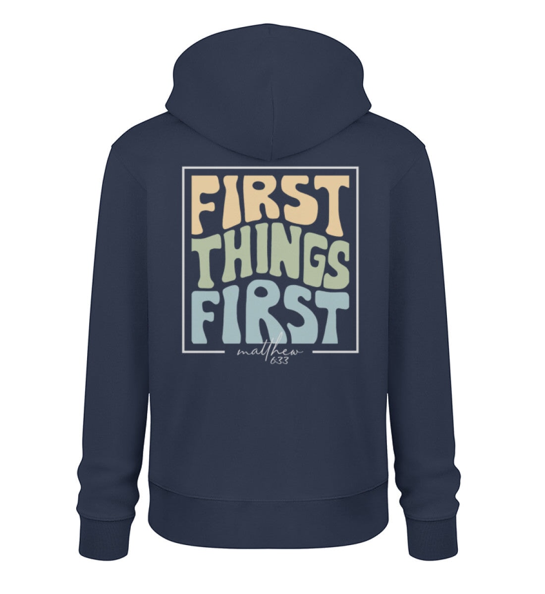 FIRST THINGS FIRST STREETWEAR HOODIE BACKPRINT - Unisex Organic Hoodie 2.0 ST/ST Cruiser Hoodie 2.0 ST/ST Shirtee French Navy XS 