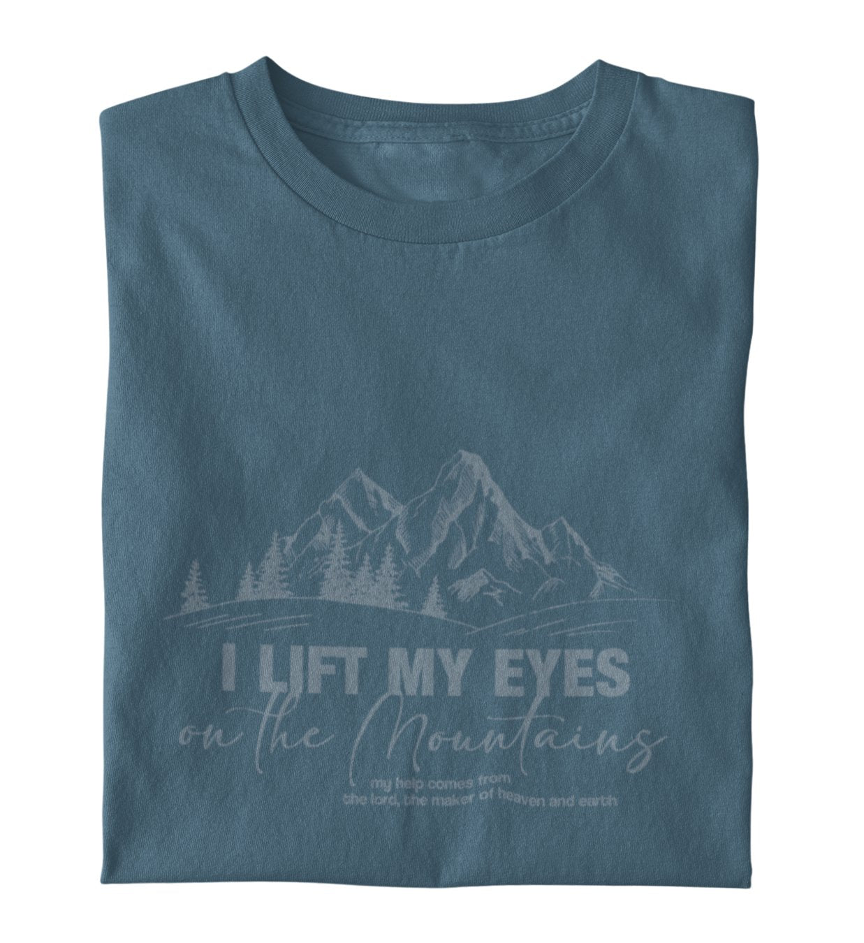 I LIFT MY EYES ON THE MOUNTAINS SHIRT Creator T-Shirt 2.0 ST/ST Shirtee 